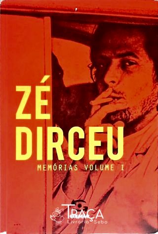 Zé Dirceu: Memórias - Vol. 1