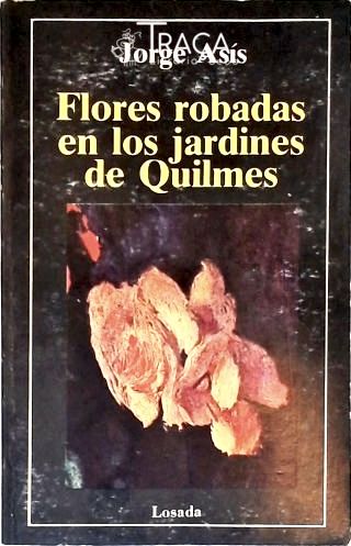 Flores Robadas En Los Jardines De Quilmes