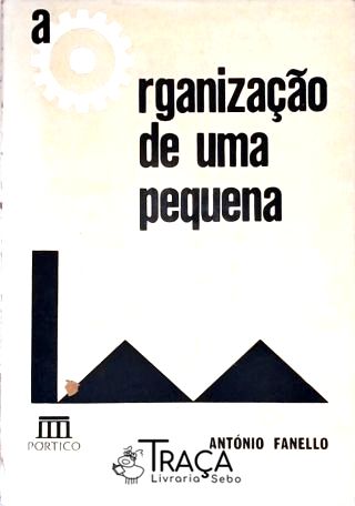 Organização de Uma Pequena Indústria
