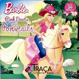 Barbie Pink Boots And Ponytails (com Adesivos Faltando)