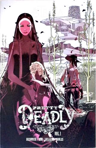 Pretty Deadly - Vol. 1
