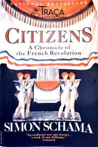 Citizens: a Chronicle Of The French Revolution