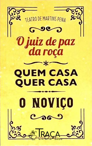 O Juiz De Paz Da Roça - Quem Casa Quer Casa - O Noviço