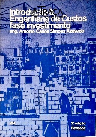Introdução a Engenharia de Custos Fase Investimento