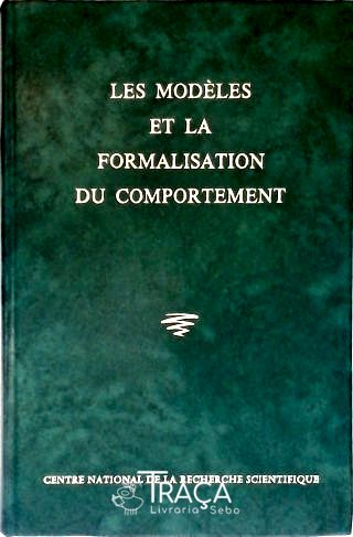 Les Modèles Et La Formalisation Du Comportement