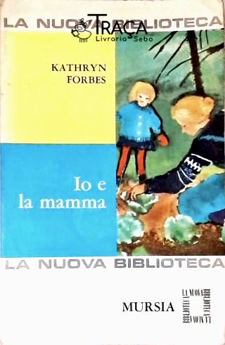 Io e la Mamma