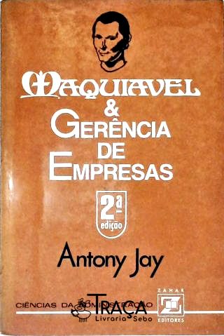 Maquiavel e Gerência de Empresas