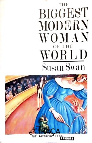 The Biggest Modern Woman of the World