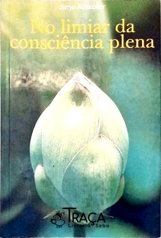 No Limiar Da Consciência Plena