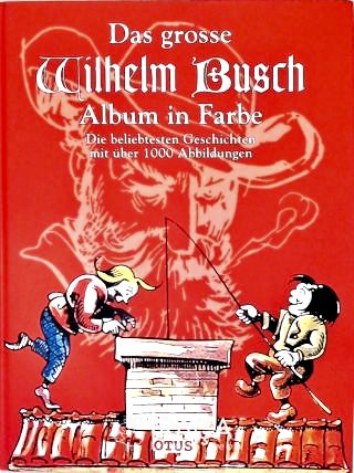 Das Grosse Wilhelm Busch Album In Farbe