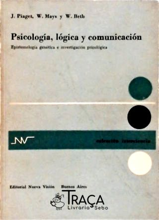 Psicología, Lógica Y Comunicación
