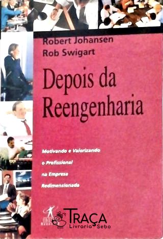 Depois da Reengenharia
