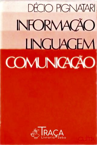 Informação, Linguagem, Comunicação