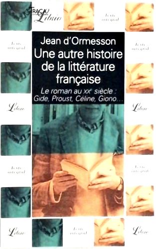 Une Autre Histoire de La Littérature Française