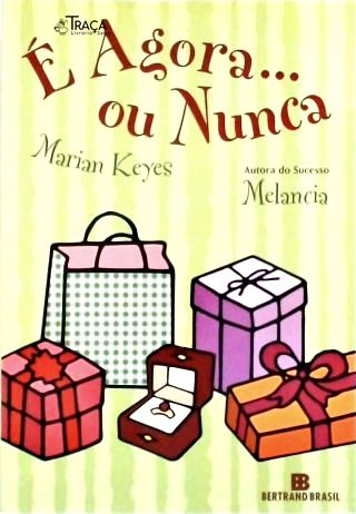 É Agora Ou Nunca