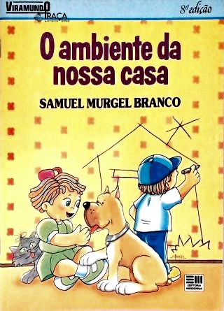 O Ambiente da Nossa Casa