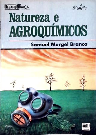 Ecologia Agrícola. Pesticidas. Toxicologia. Proteção Embiental. Agrotóxicos. Problemas Sociais. Livr