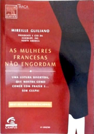 As Mulheres Francesas Não Engordam