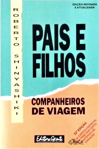 Pais e Filhos - Companheiros de Viagem