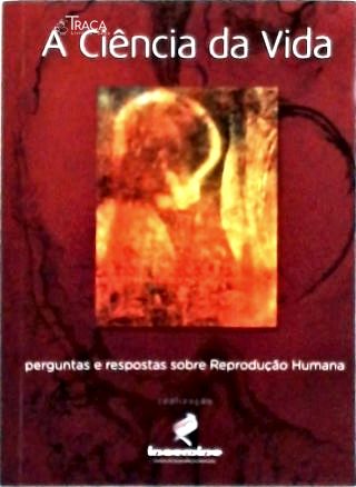 A Ciência da Vida