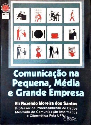 Comunicação Na Pequena, Média e Grande Empresa