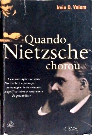 Quando Nietzsche Chorou