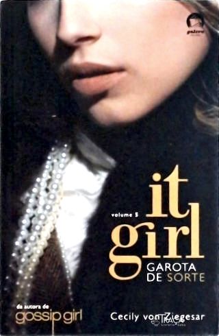 It Girl - Garota de Sorte - Vol. 5