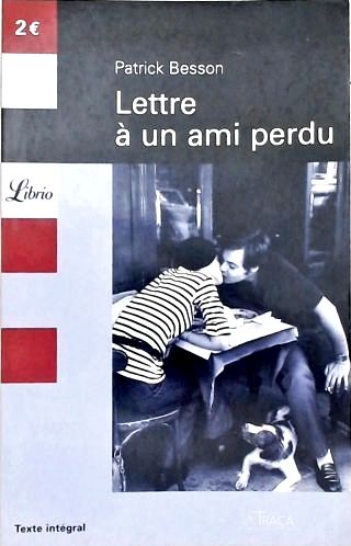 Lettre a Un Ami Perdu