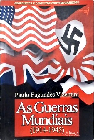 As Guerras Mundiais (1914-1945)