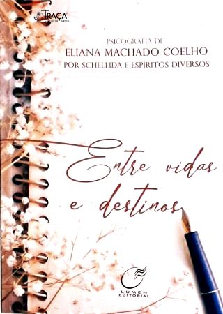 Entre Vidas e Destinos