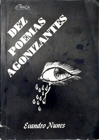 Dez Poemas Agonizantes