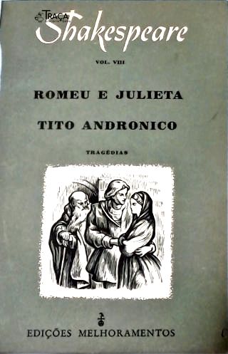 Romeu e Julieta e Tito Andronico (tragédias)
