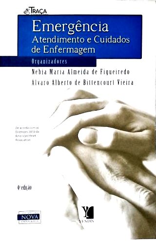 Emergência: Atendimento e Cuidados de Enfermagem