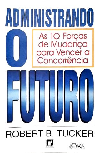 Administrando O Futuro