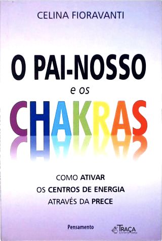 O Pai-nosso e os Chakras