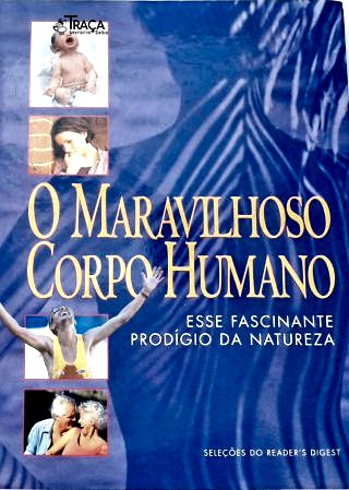 O Maravilhoso Corpo Humano