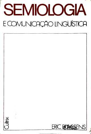 Semiologia e a Comunicação Lingüistíca
