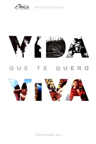 Vida Que Te Quero Viva