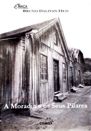 A Moradia e Seus Pilares