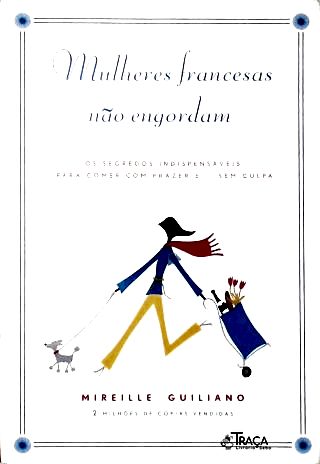 Mulheres Francesas Não Engordam
