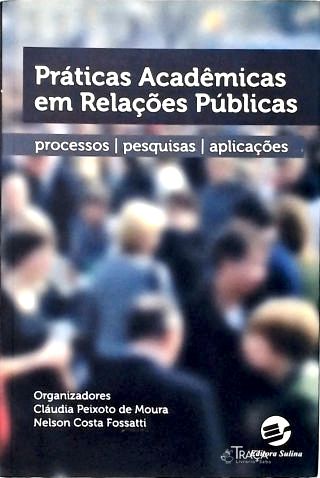 Práticas Acadêmicas Em Relações Públicas