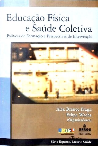 Educação Física e Saúde Coletiva