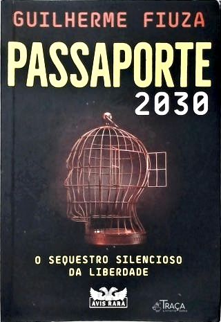 Passaporte 2030 - o Sequestro Silencioso da Liberdade
