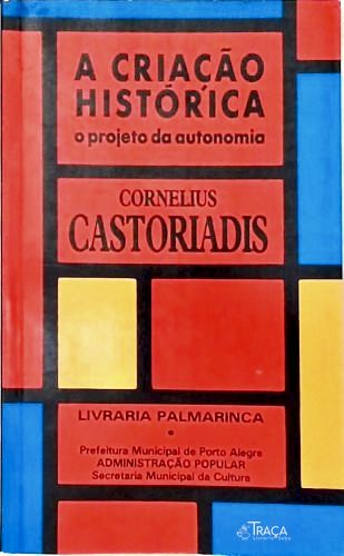 A Criação Histórica