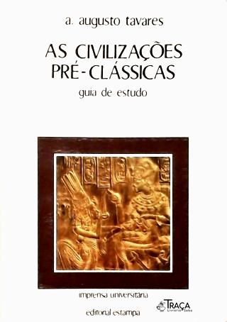 As Civilizações Pré-clássicas