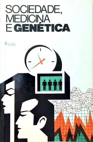 Sociedade, Medicina e Genética