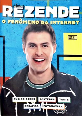 Rezende: o Fenômeno da Internet