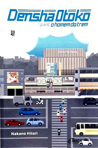 Densha Otoko: o Homem do Trem