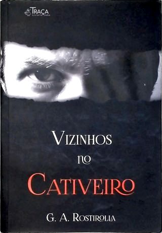 Vizinhos No Cativeiro