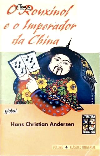 O Rouxinol e o Imperador da China (adaptado)